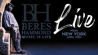 Beres Hammond  Live From New York  April 2001 [upl. by Nevetse737]