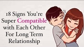 18 Signs Youre Super Compatible With Each Other For Long Term Relationship relationship [upl. by Ahsat]