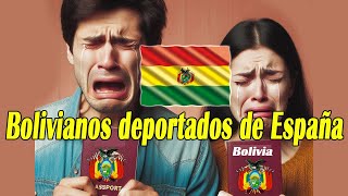 Bolivianos deportados de España por tener visas falsas [upl. by Leohcin]