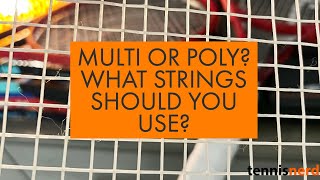 Multifilament or poly strings Which one should you choose and why [upl. by Rawlinson875]