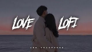 Hindi love song Slowed X Reverb Arijit Singh  Arman Malik Melody Masters love lofi hindisongs [upl. by Southard521]