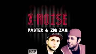 Ziq Zaq ft Paster  XNoise Official Audio [upl. by Trinl]