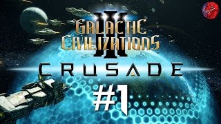 Galactic Civilizations 3 CRUSADE Lets Play  GODLIKE 1 quotAt home in the deep endquot [upl. by Aissenav]