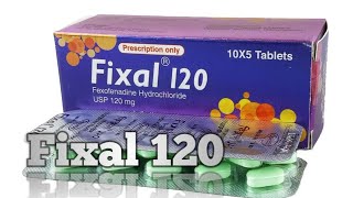 Fixal 120   Fexofenadine hydrochloride   Fixal 120 এর কাজ [upl. by Milone]