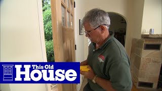 How to Hang a New Front Door in an Existing Frame  This Old House [upl. by Hays]