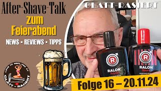 AFTERSHAVETALK ZUM FEIERABEND ║ Folge 16  GLATTRASIERT [upl. by Eimor885]