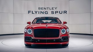 2025 Bentley Flying Spur The Ultimate Luxury Grand Tourer [upl. by Atinrev]