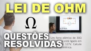 Lei de Ohm  Exercícios e Questões resolvidas [upl. by Sydalg]