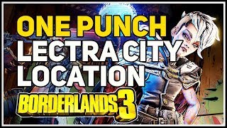 Lectra City One Punch location Borderlands 3 [upl. by Irotal]