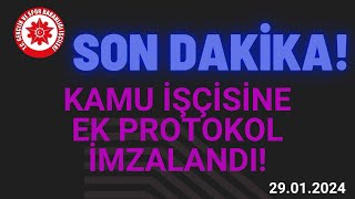 SON DAKİKA  KAMU İŞÇİLERİ İÇİN EK PROTOKOL İMZALANDI [upl. by Adnolaj]