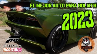 El mejor auto para Goliath 2023  Forza Horizon 5 sesto elemento FE [upl. by Prebo]