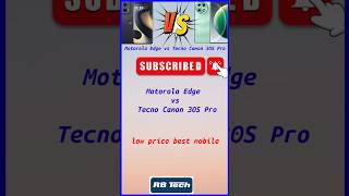 Motorola Edge vs Tecno Camon 30S Pro Upcoming Mobile Comparison 🌐smartphone mobilephone  rbtech [upl. by Neroled607]