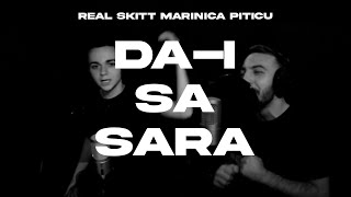 Real Skitt x Marinica Piticu  Dai sa sara Lyric Video [upl. by Adnaluy]