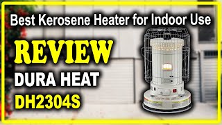 Dura Heat DH2304S Indoor Kerosene Heater Review  Best Kerosene Heater for Indoor Use [upl. by Wojcik]