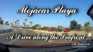 Mojacar Playa  A Drive Along The Sea Front [upl. by Telfore]