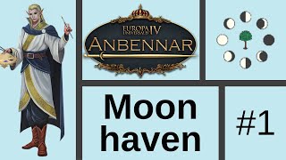 Lets Play EU4 Anbennar Moonhaven 1 [upl. by Annahael]