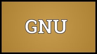 GNU Meaning [upl. by Trepur]