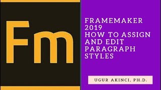 Assigning and Editing Paragraph Styles in FrameMaker 2019 Technical or Business Document [upl. by Zeke]