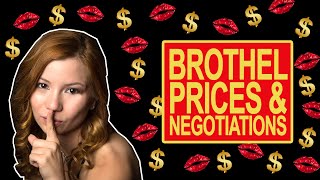 Brothel Prices and Negotiations [upl. by Reibaj]