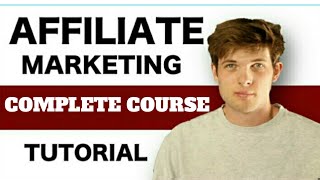 Affiliate Marketing for Beginners full Course Hindi How to Make Money Online AffiliateMarketing [upl. by Warder486]