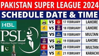 PSL 2024 Schedule  PSL 2024 Schedule Time Table  Pakistan Super League 2024 Schedule PSL Schedule [upl. by Ynottirb]