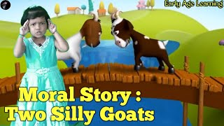 Two silly Goats  moral story two silly goats in english early age learning [upl. by Eisler]