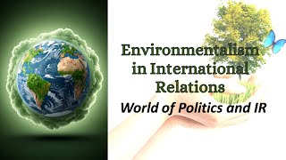 The Next Generation of Environmentalism IR Theory [upl. by Grose490]