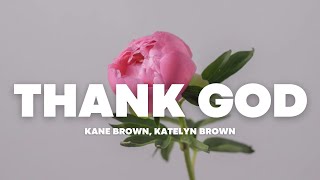 Thank God  Kane Brown 🎧🎶 Audio [upl. by Madalyn]