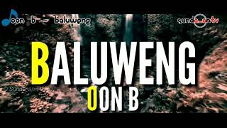 LIRIK  OON B  BALUWENG [upl. by Chaddie]