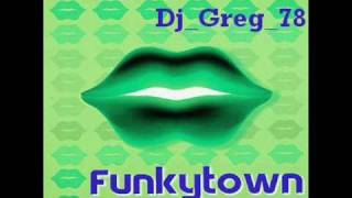 Lipps IncFunky TownDjGreg78 Remix [upl. by Milore]