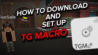 HOW TO DOWNLOAD AND SET UP TG MACRO [upl. by Cuttler643]