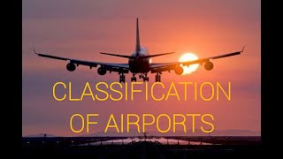 Classification of airports [upl. by Ranjiv]