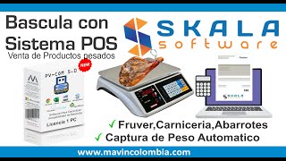 Balanza Digital 30kg con software de Facturación POS Skala integración mediante aplicación PVCOM [upl. by Hsatan]