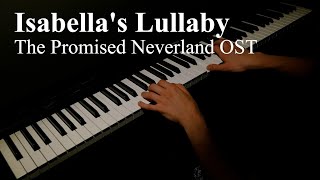 Isabellas Lullaby  The Promised Neverland OST [upl. by Aicylla]