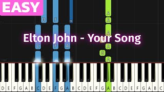 Elton John  Your Song  Easy Piano Tutorials for beginners [upl. by Hayott]