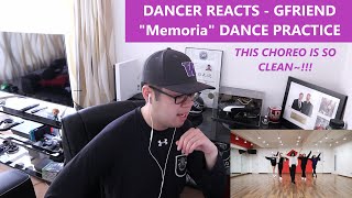 DANCER REACTS  GFRIEND quotMemoriaquot Dance Practice REACTION [upl. by Xenos]