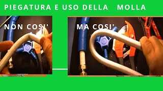 PIEGATURA TUBO E USO DELLA MOLLA  VIDEO CORSO TUBO MULTISTRATO LEZIONE 5  N29 [upl. by Corilla]