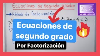 ✅ECUACIONES de SEGUNDO GRADO por FACTORIZACIÓN  ECUACIÓN CUADRÁTICA en 4 MINUTOS Curso ÁLGEBRA [upl. by Nelda]