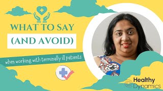 What to say and avoid when working with terminally ill patients [upl. by Arymas130]