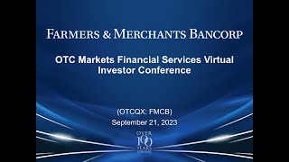 Farmers amp Merchants Bancorp OTCQX FMCB Virtual Investor Conferences [upl. by Akcinat]