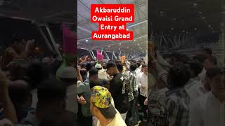 Akbaruddin Owaisi at Aurangabad Airport grand entry [upl. by Euqnom]