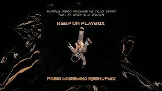 Purple Disco Machine vs TTerry ft MWash amp JBrown  Keep On Playbox Fabio Massimino ReMix [upl. by Gerkman]