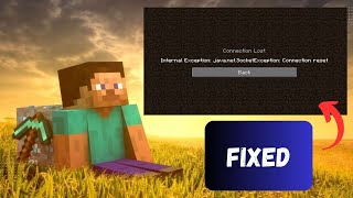 Fix Internal Exception JavaNetSocketException Connection Reset  Minecraft Connection Lost [upl. by Egiap]