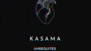 Kasama  Unrequited [upl. by Reviel]