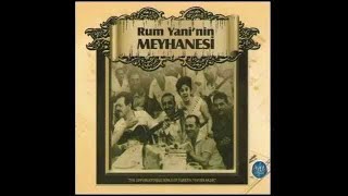 Rum Yaninin Meyhanesi Fasıl Şarkıları Türk Sanat Müziği Seçmeler Tsm Turkish Art Music [upl. by Gualterio]