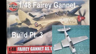 148 Airfix Fairey Gannet Build Pt 3 [upl. by Beitz]