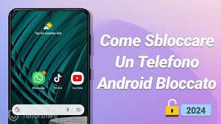 Come Sbloccare Un Telefono Android Bloccato Senza Sapere La Password 2024 [upl. by Aryan]