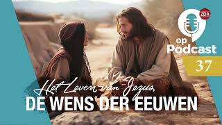 Audioboek Hfstk 37  De eerste evangelisten  Jezus de Wens der eeuwen [upl. by Ordnael219]