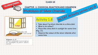 Class 10 Science I Activity 18 I Photolysis of Silver Chloride I NCERT Class 10 [upl. by Norrehs762]