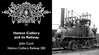 The Hetton Colliery and its Railway John Cook [upl. by Belita]